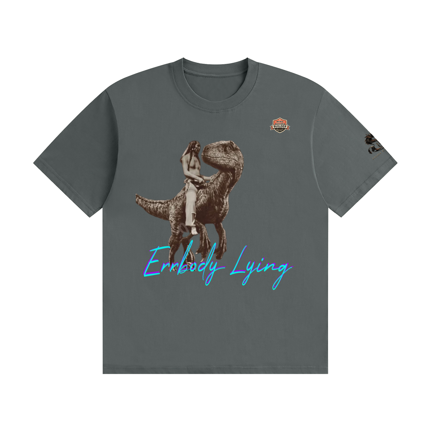 Errbody lying T-Shirt