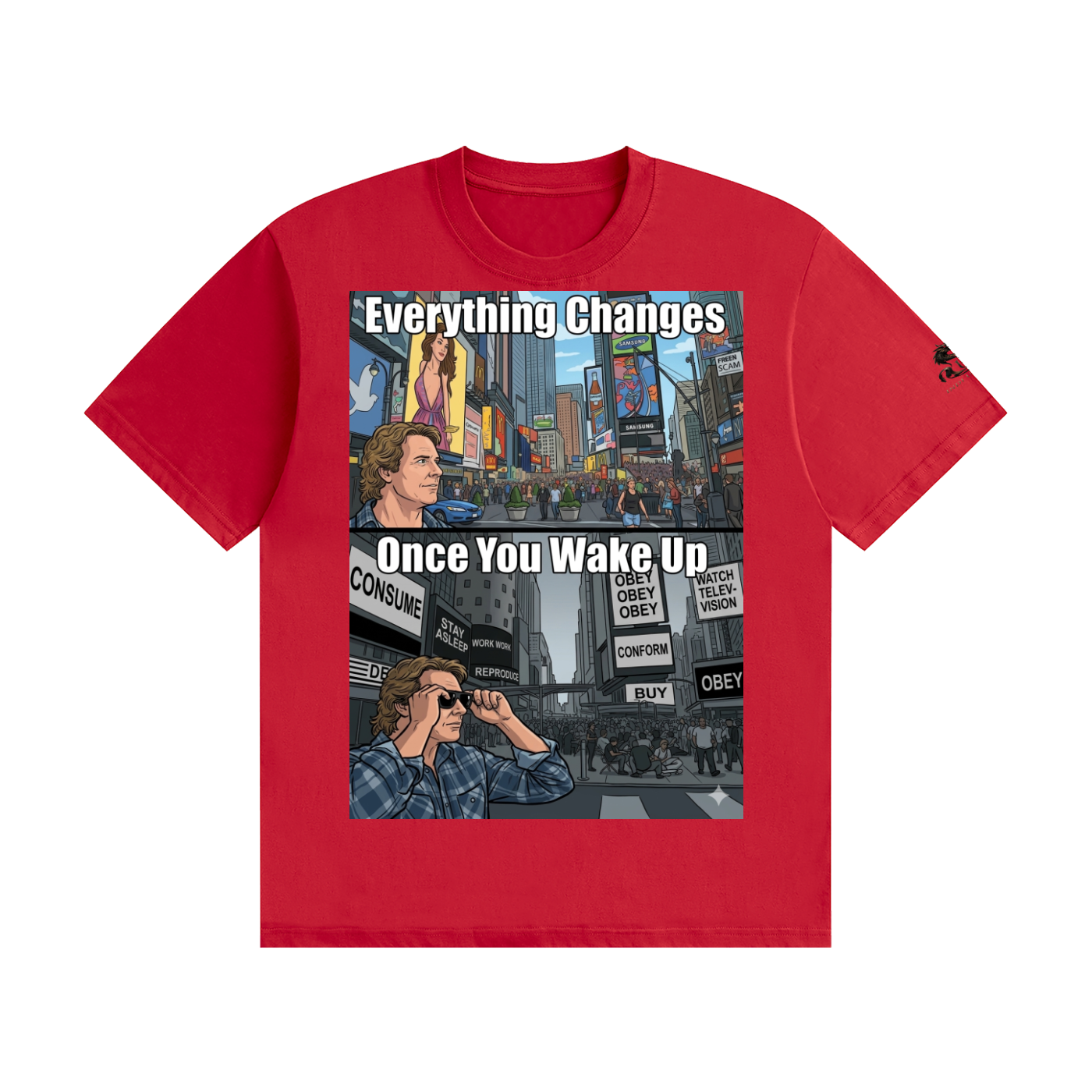 Everything changes once you wake up T-Shirt